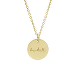 Be Still Necklace